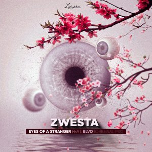 DJ Zwesta – Eyes of a Stranger