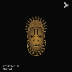 Untitled X – Abangoni (Native Tribe & Da Q-Bic AfroVille)