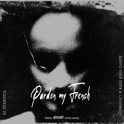 DJ Speedsta – Pardon My French