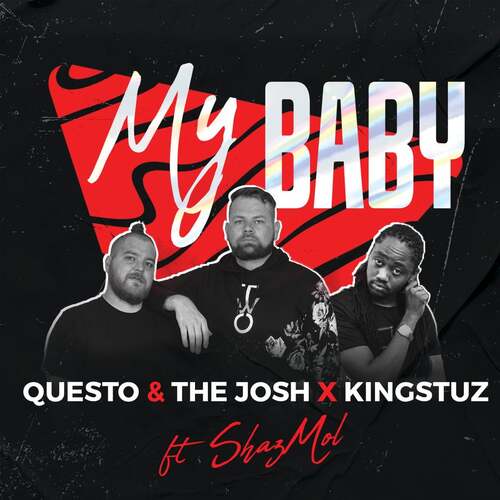 Questo & The Josh x Kingstuz - My Baby