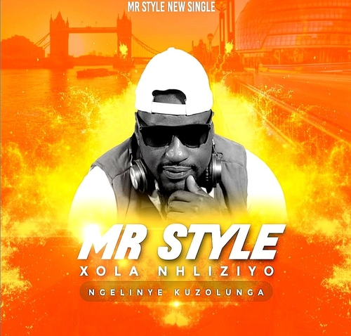 Mr Style - Xola Nhliziyo (Ngelinye Kuzolunga)