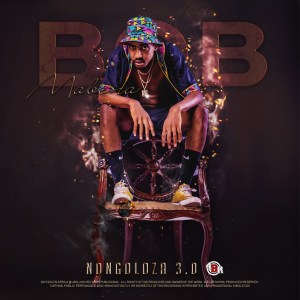 Bob Mabena – Bade Lam (Nongoloza 3.0)