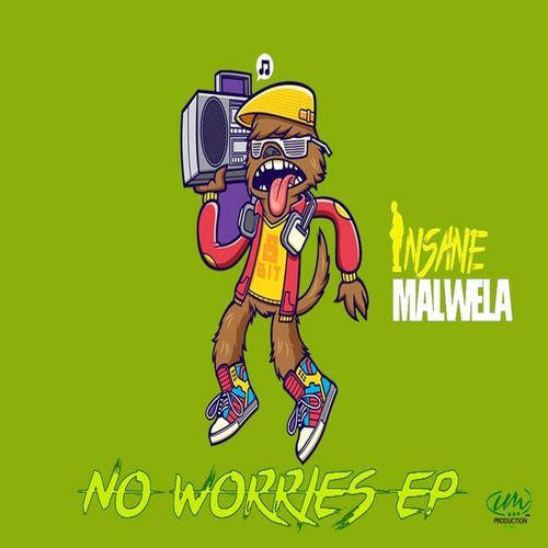 Insane Malwela – No Worries EP