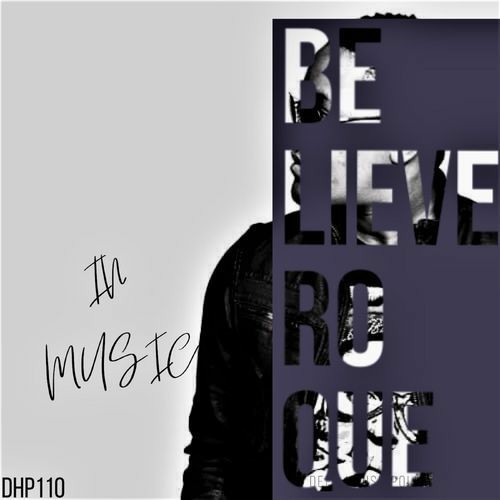 Roque – Believe in Music EP