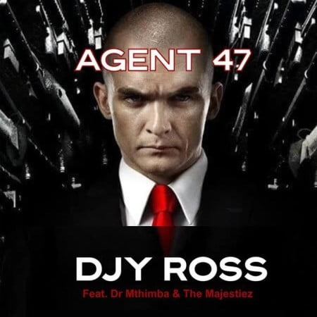 Djy Ross – Agent 47