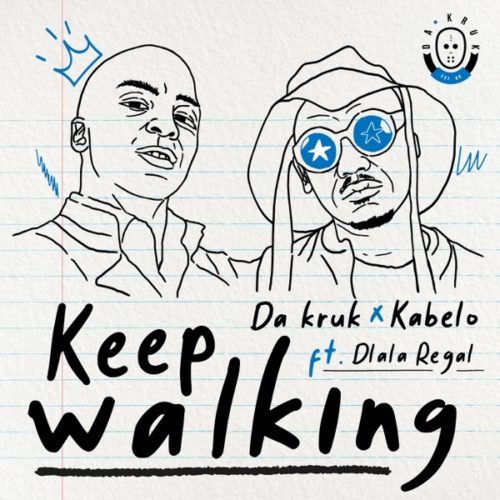 Da Kruk & Kabelo – Keep Walking
