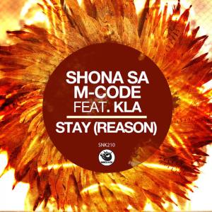 Shona SA, M-Code & Kla – Stay (Reason)