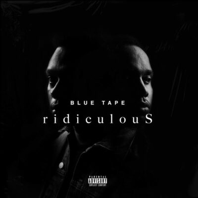 A-Reece, Jay Jody & Blue Tape – RidiculouS