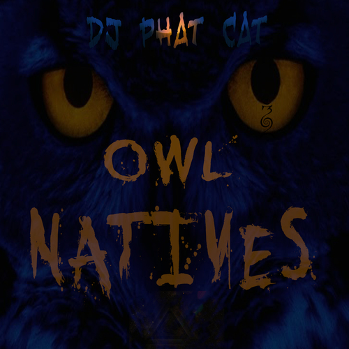 Dj Phat Cat - Owl Natives