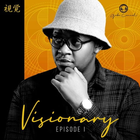 Gaba Cannal – Visionary Episode 1 (Album)