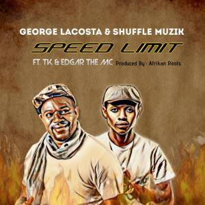 George Lacosta & Shuffle Muzik – Speed Limit