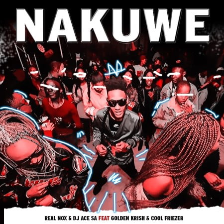 Real Nox & DJ Ace – Nakuwe