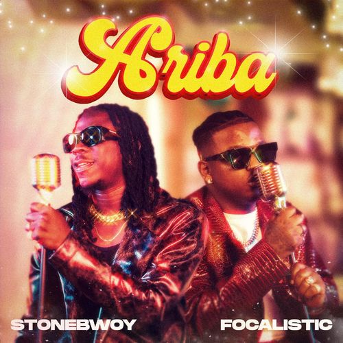 Stonebwoy & Focalistic – ARIBA