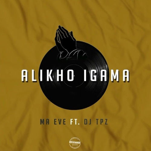 Ma Eve - Alikho Igama