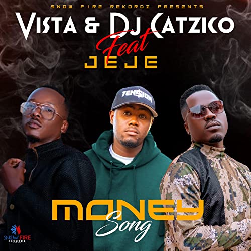 Vista & DJ Catzico – Money Song