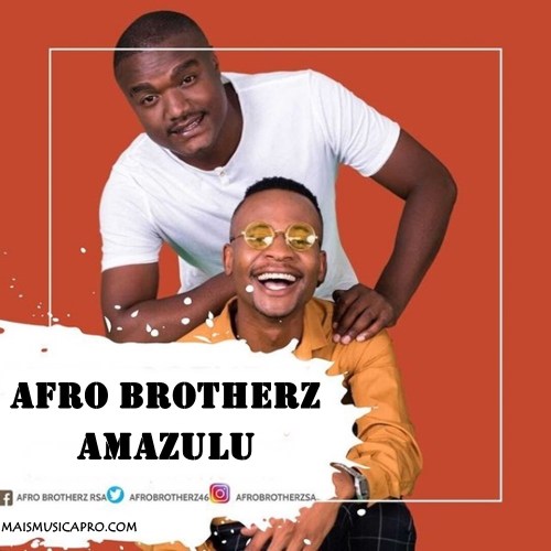 Afro Brotherz – Amazulu (Original Mix)