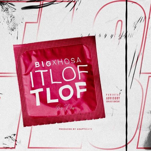 Big Xhosa – iTlof Tlof