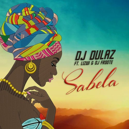 DJ Dulaz – Sabela