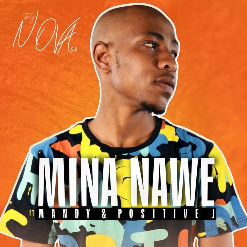 DJ Nova SA – Mina Nawe