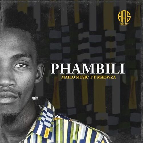 Mailo Music – Phambili