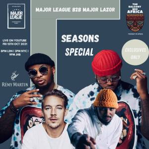 Major League DJz & Major Lazer – Amapiano Balcony Mix Africa Live (S3 EP9)