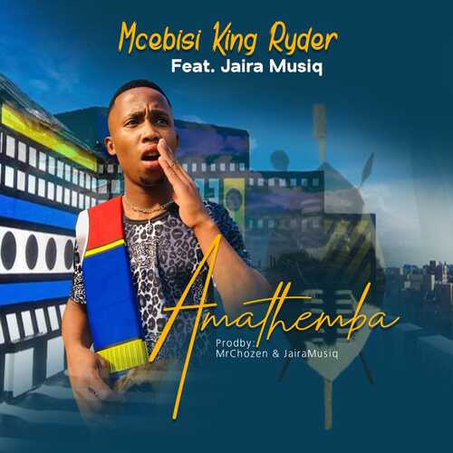 Mcebisi King Ryder - Amathemba