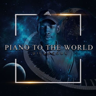 Villosoul – Piano To The World (Album)