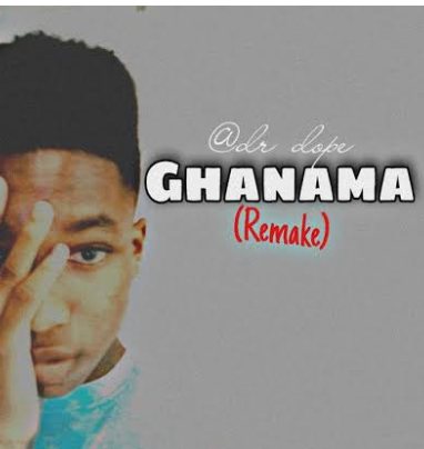 Dr Dope – Ghanama (Remix)