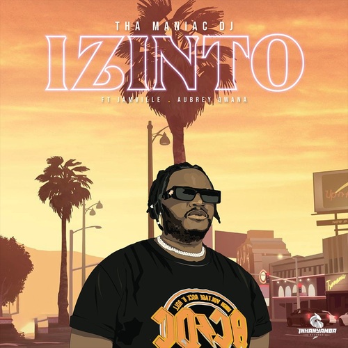 Tha Maniac DJ – Izinto