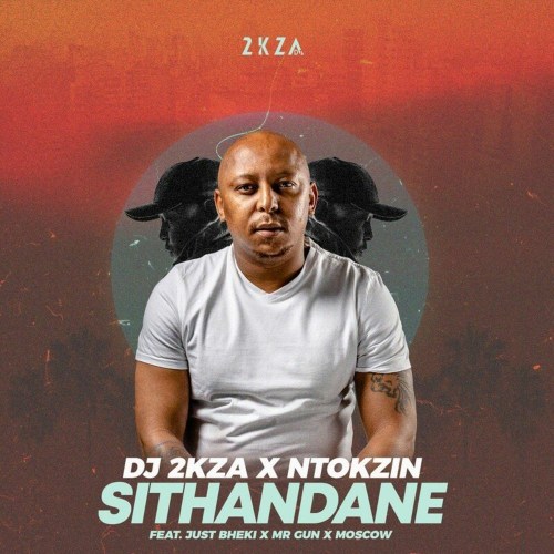 2kza & Ntokzin – Sithandane