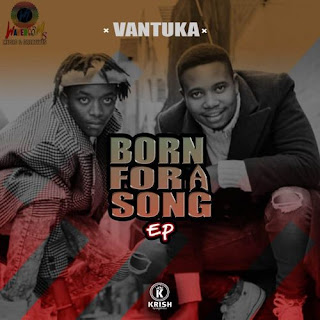 Vantuka – Born For A Song EP