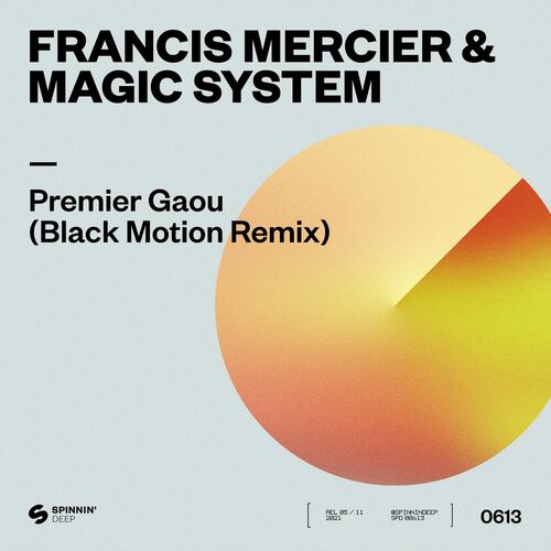 Francis Mercier & Magic System – Premier Gaou (Black Motion Remix)