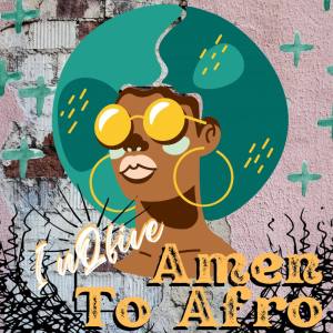 InQfive – Amen To Afro (Vol.1)