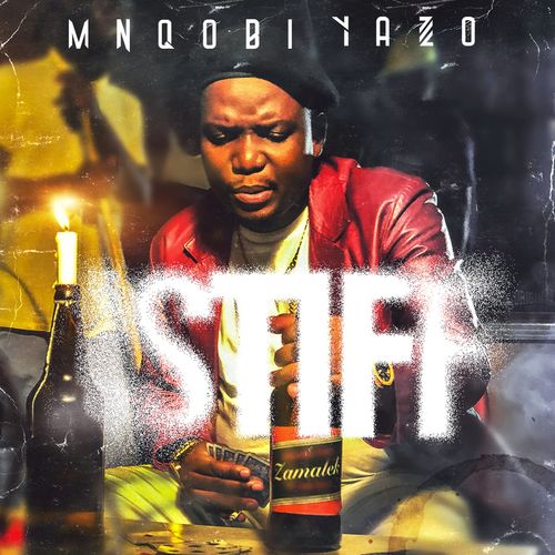 Mnqobi Yazo – iStiff EP