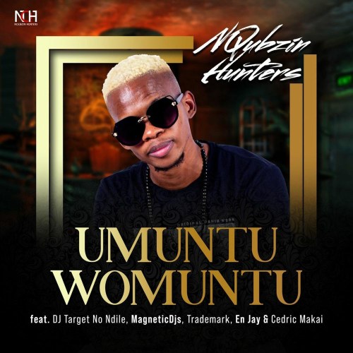 Nqubzin Hunters – Umuntu Womuntu