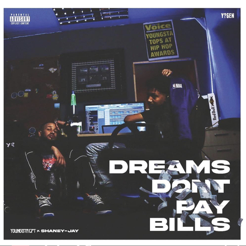 YoungstaCPT & Shaney Jay – Dreams Don't Pay Bills (Album)