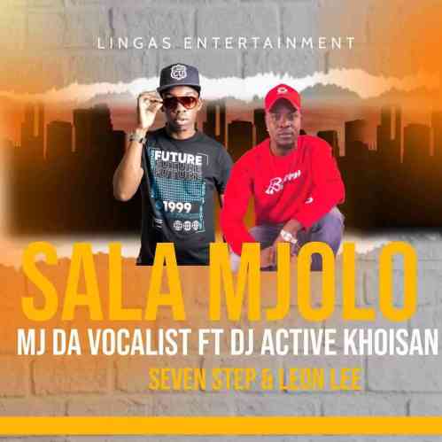 Leon Lee & MJ Da Vocalist – Sala Mjolo