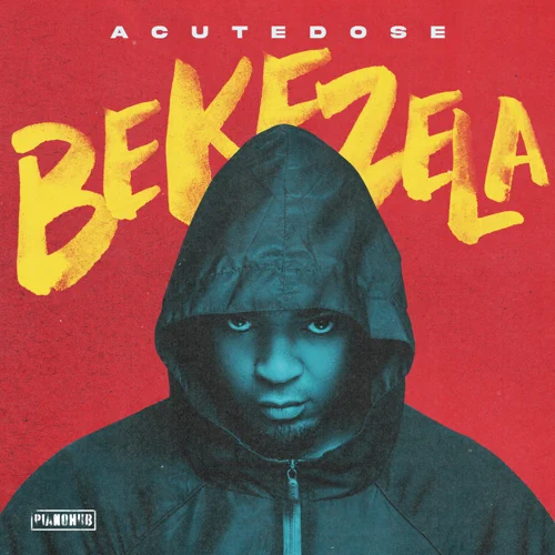 AcuteDose – Bekezela EP