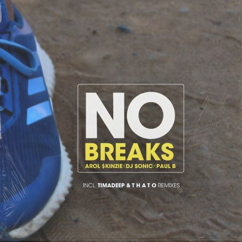 Arol $kinzie, DJ Sonic, Paul B - No Breaks (Timadeep Soulturn Up)