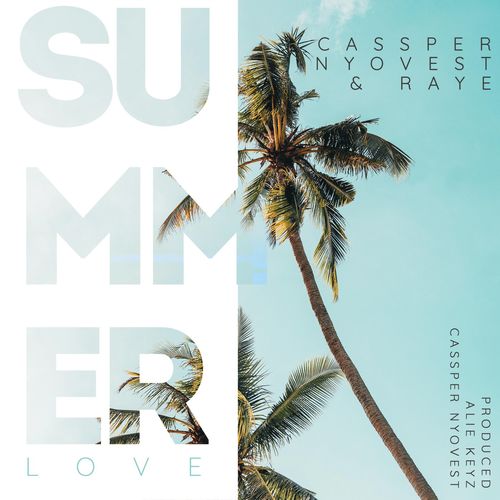 Cassper Nyovest – Summer Love