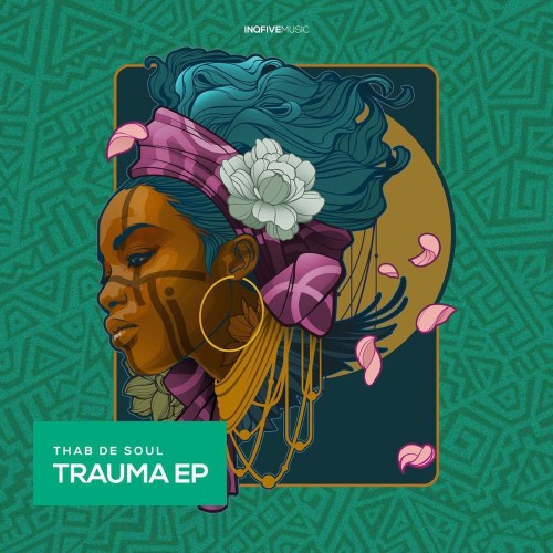 Thab De Soul – Trauma EP