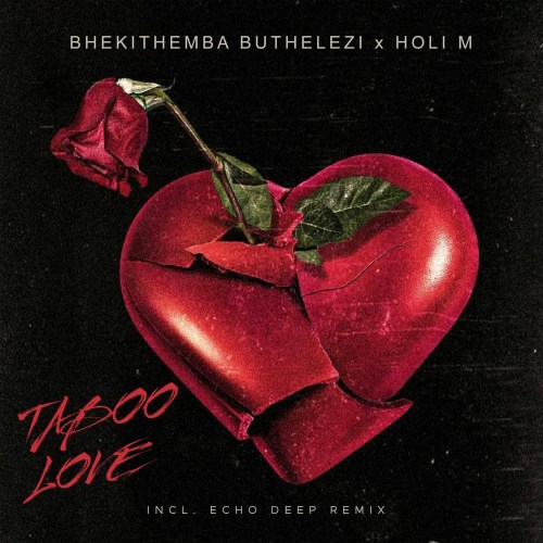 Bhekithemba Buthelezi – Taboo Love (Echo Deep Remix)