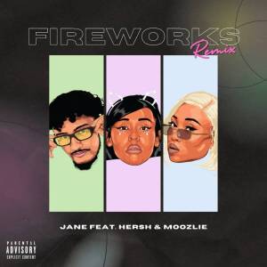 Jane – Fireworks (Remix)