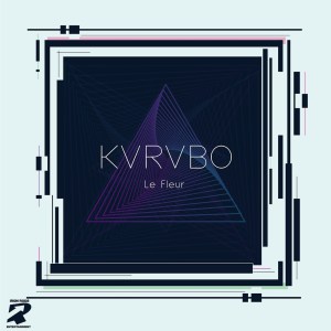 KVRVBO – La Fleur EP