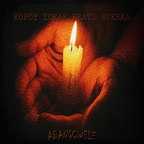 Kopoy Zukar – Abangcwele