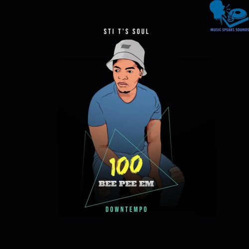 STI T’s Soul – 100 Bee Pee Em – Downtempo (Album)