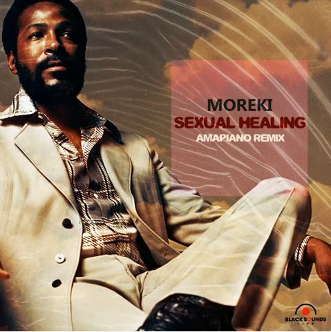 Moreki – Sexual Healing (Amapiano Remix)