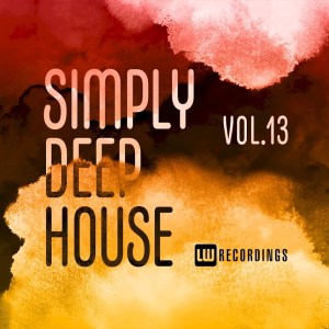 Various Artists – Simply Deep House, Vol. 13