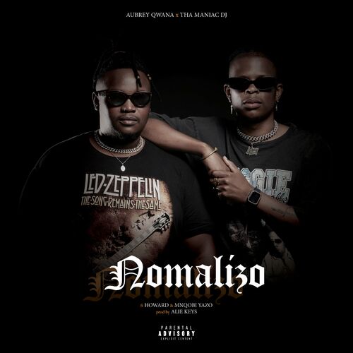 Aubrey Qwana & Tha Maniac DJ – Nomalizo