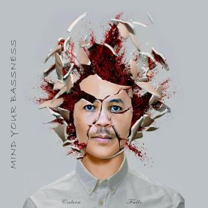 Calvin Fallo – Mind Your Bassness (Album)